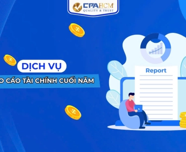 DỊCH VỤ SOÁT XÉT BÁO CÁO TÀI CHÍNH - CPA HCM 2025